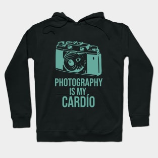 Photography is my cardío Hoodie